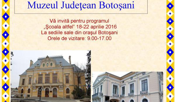 Muzeul Judeţean Botoşani vă invită pentru programul „Şcoala altfel” la sediile sale din oraşul Botoşani
