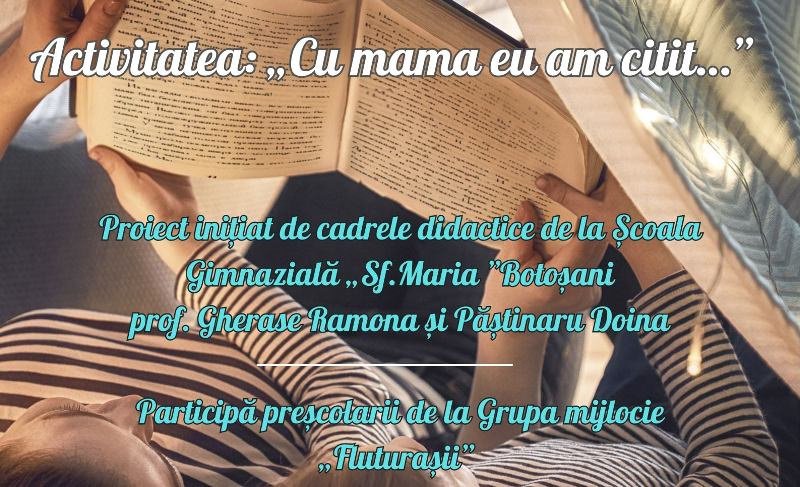 Proiect Educațional Inovator „Cu mama eu am citit...” la Biblioteca Botoșani