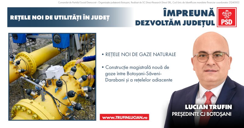 Lucian Trufin, candidatul PSD pentru Consiliul Județean a prevăzut în programul său pentru 2024-2028, extinderea rețelei de gaze pe traseul Botoșani-Săveni-Darabani