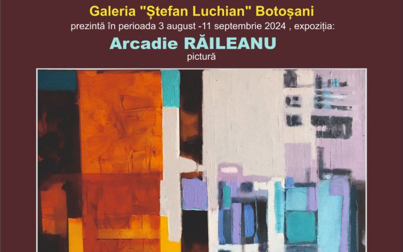 Expoziția Arcadie Răileanu/Petru Diaconu la Galeriile de Artă „Ștefan Luchian”