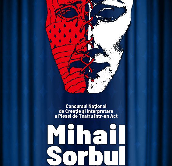 Festivalul-Concurs de Creație și Interpretare a Piesei de Teatru „Mihail Sorbul” a ajuns la a XXIX-a ediție