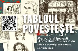 Memorialul Ipotești: Vernisarea expoziției „Tabloul …