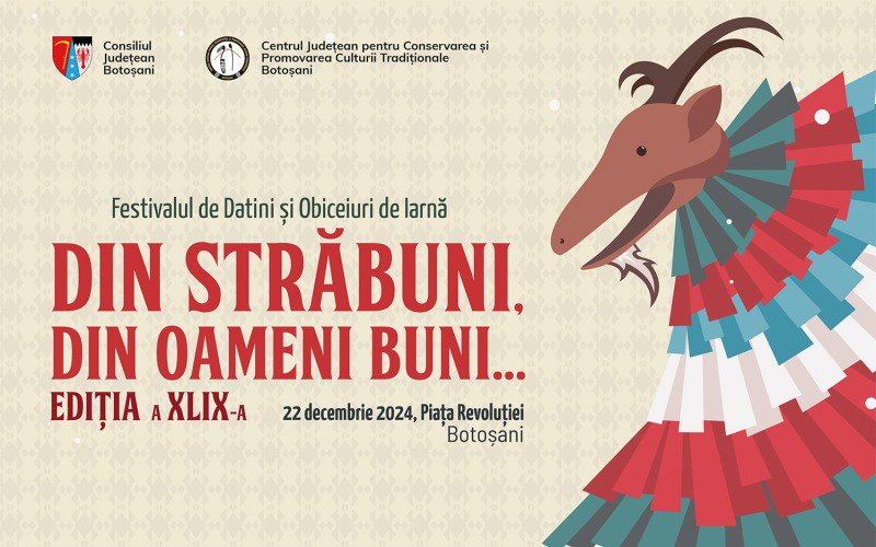 Botoșănenii sunt așteptați la Festivalul de datini și obiceiuri de iarnă „Din străbuni, din oameni  buni…”. Când va avea loc evenimentul