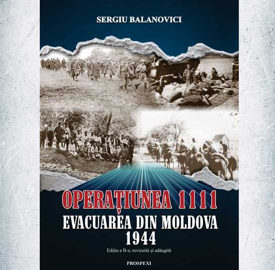 Muzeul Județean Botoșani organizează lansarea cărții „Operațiunea 1111. Evacuarea din Moldova – 1944”