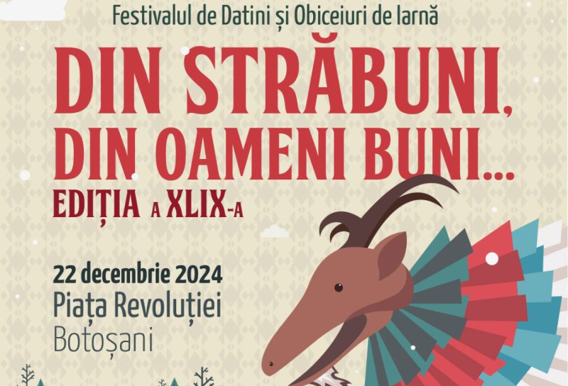 Festivalul de Datini și Obiceiuri de Iarnă „Din străbuni, din oameni buni...”, cel mai îndrăgit și așteptat eveniment cultural organizat anual