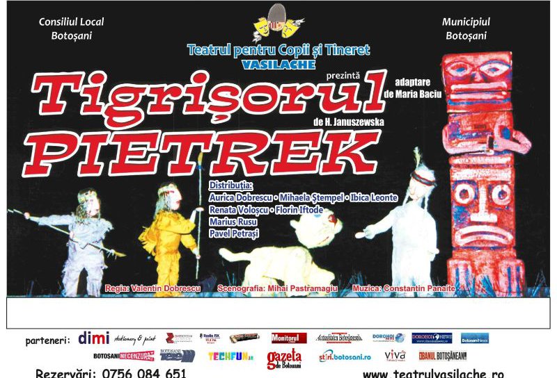 Teatrul „Vasilache” Botoșani vă invită la spectacolul „Tigrișorul Pietrek”