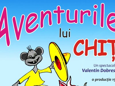 „Aventurile lui Chiţ” la Teatrul …