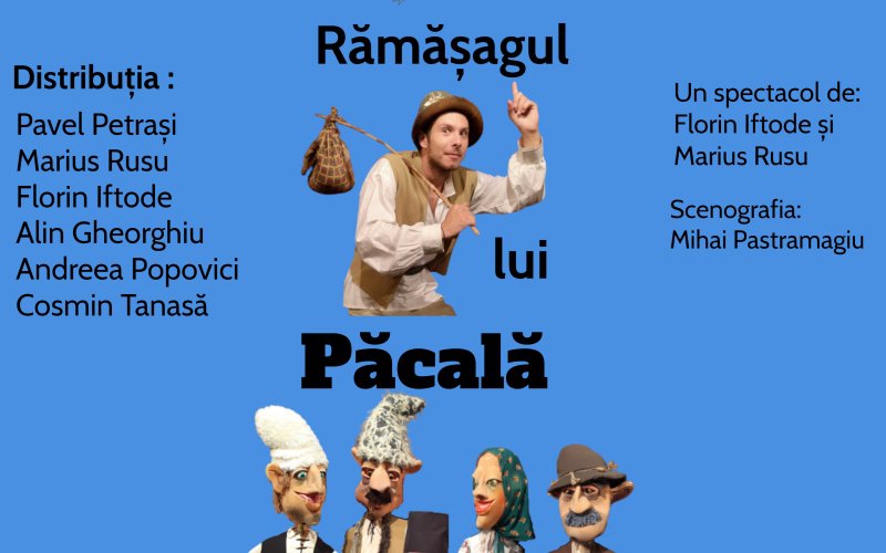 „Rămăşagul lui Păcală” la Teatrul „Vasilache”