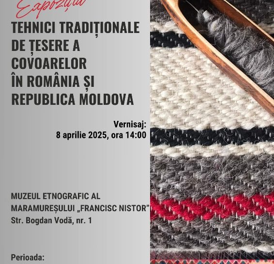 Muzeul Județean Botoșani participant la vernisajul expoziției „Tehnici tradiționale de realizare a covoarelor în România și Republica Moldova”